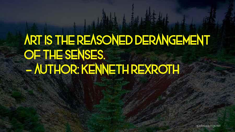 Kenneth Rexroth Quotes 1690772