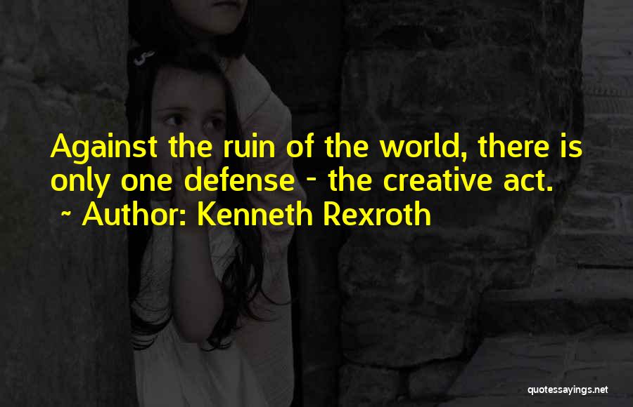 Kenneth Rexroth Quotes 186048