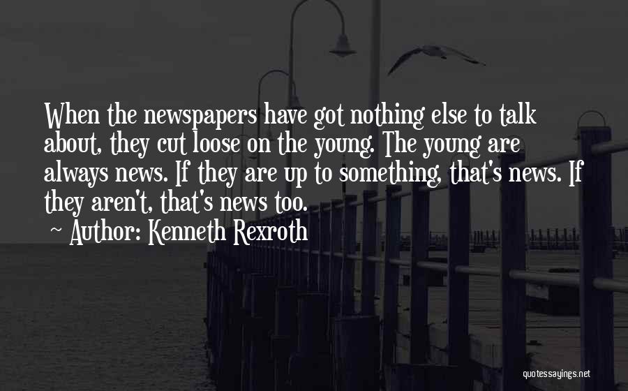 Kenneth Rexroth Quotes 1861449