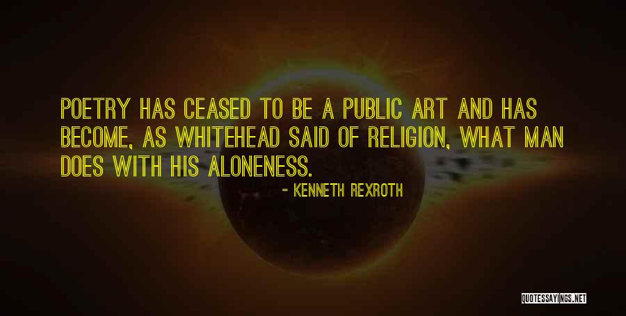 Kenneth Rexroth Quotes 2263226