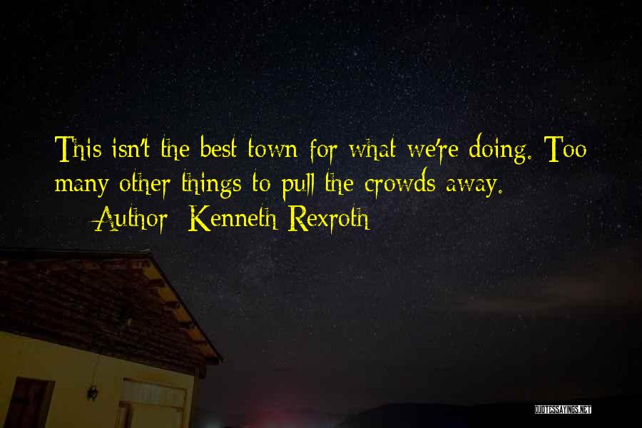 Kenneth Rexroth Quotes 704890