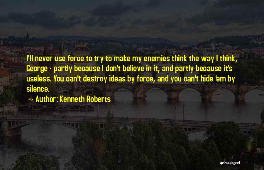 Kenneth Roberts Quotes 2053417