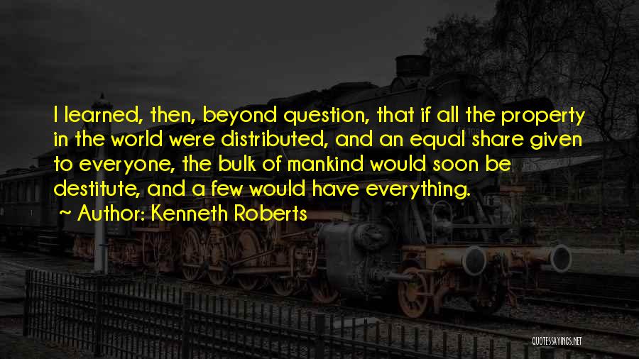 Kenneth Roberts Quotes 2149035