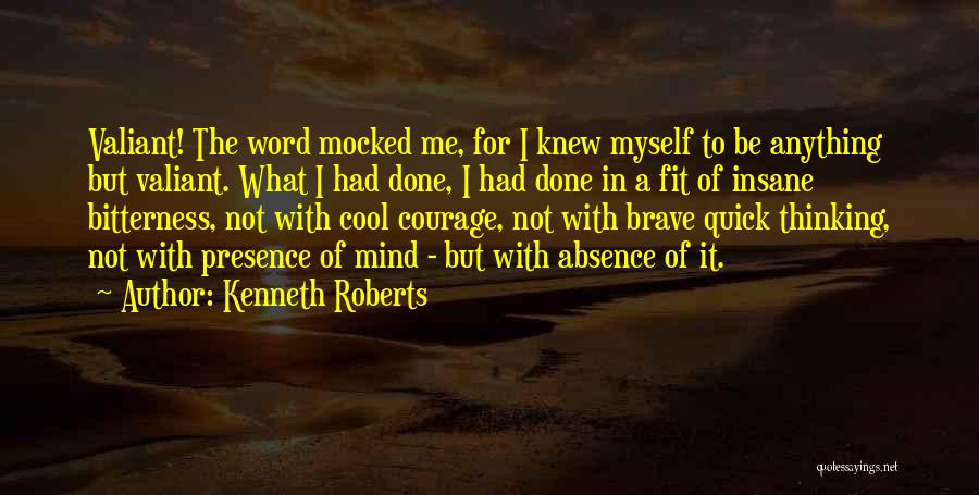 Kenneth Roberts Quotes 453767