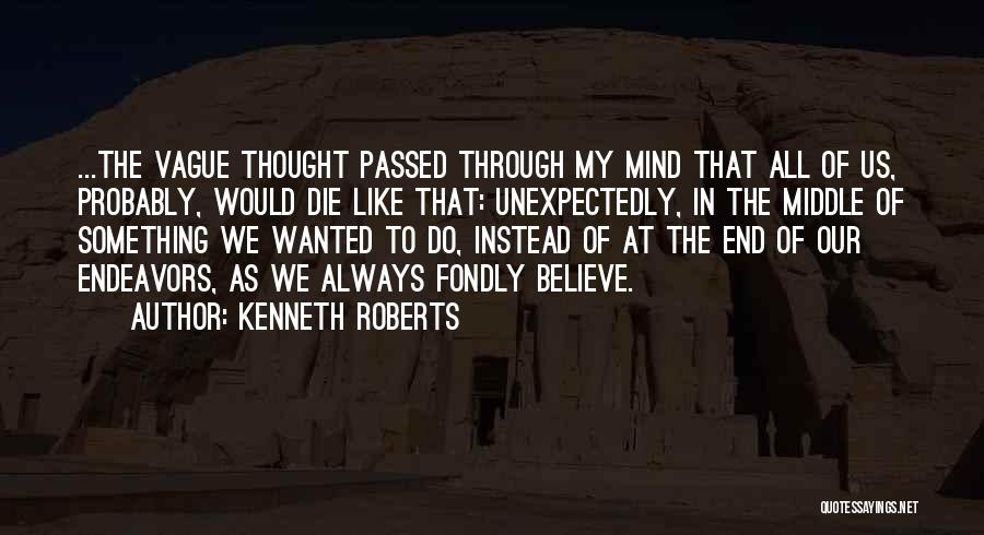 Kenneth Roberts Quotes 528004