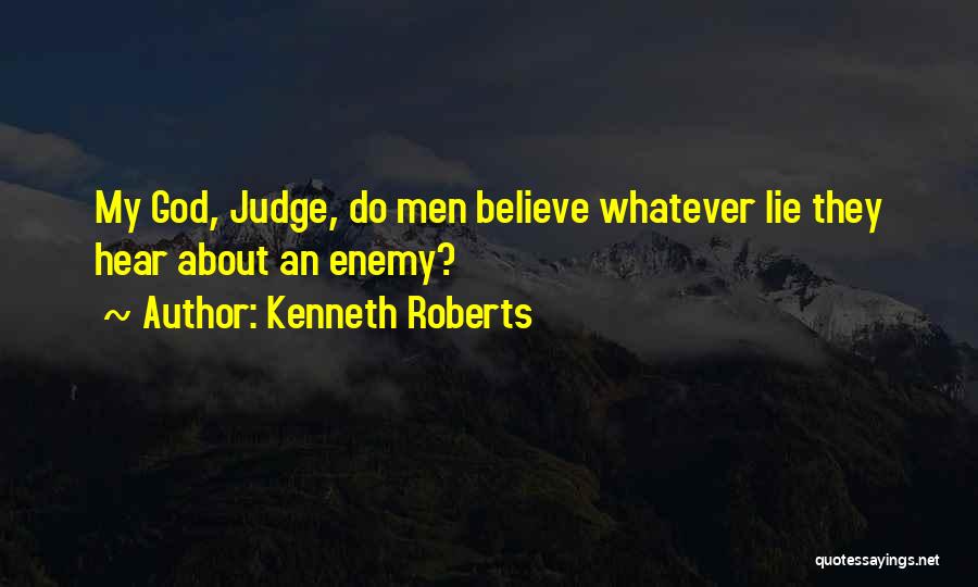 Kenneth Roberts Quotes 896009