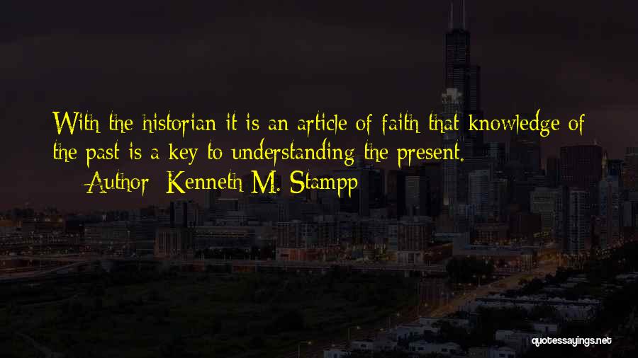 Kenneth Stampp Quotes By Kenneth M. Stampp