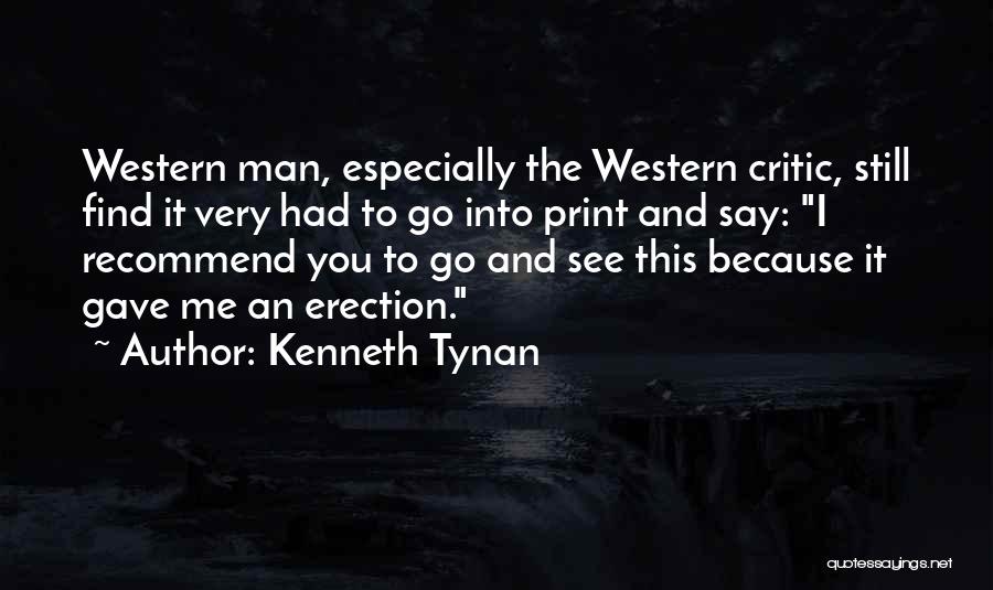 Kenneth Tynan Quotes 846923
