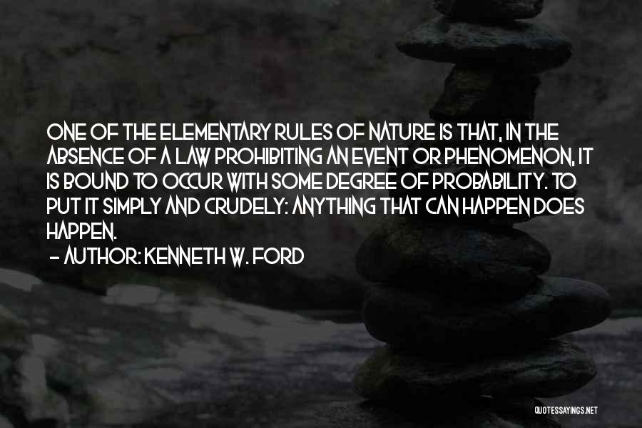 Kenneth W. Ford Quotes 2035838