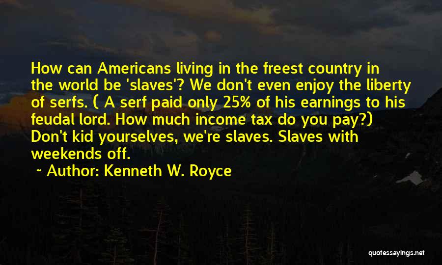 Kenneth W. Royce Quotes 2024095