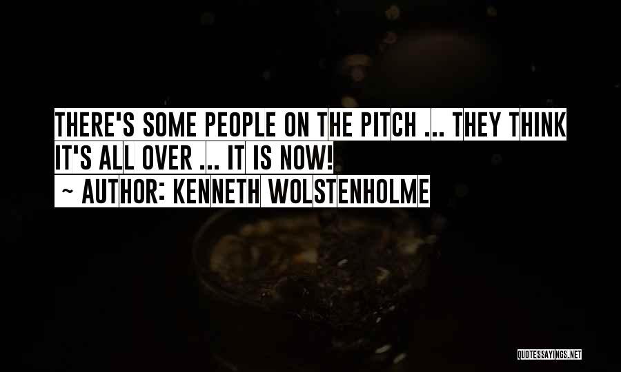 Kenneth Wolstenholme Quotes 857673