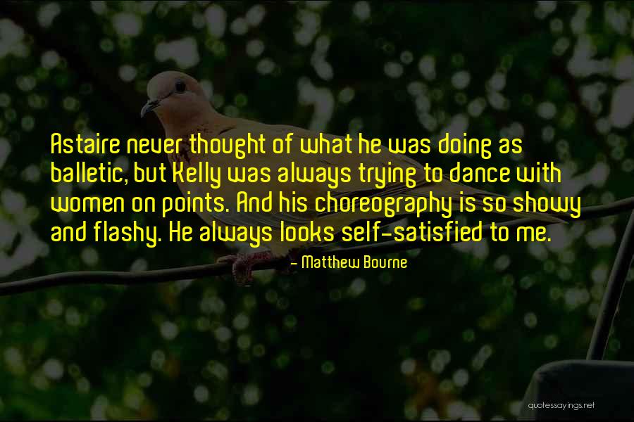 Kennette Thigpen Quotes By Matthew Bourne Kennette Thigpen Quotes By Matthew Bourne