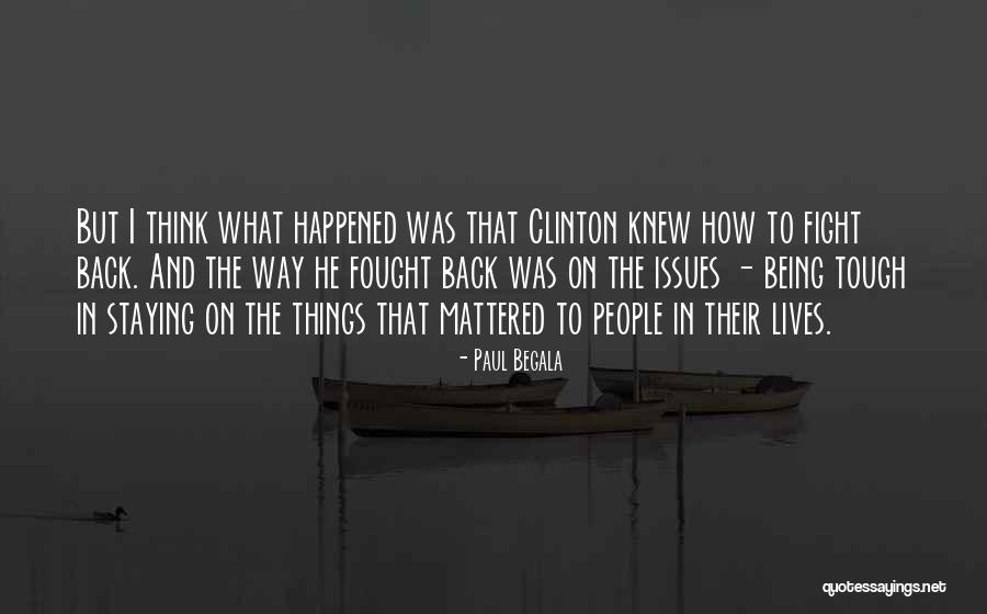 Kenngott Fiber Quotes By Paul Begala Kenngott Fiber Quotes By Paul Begala