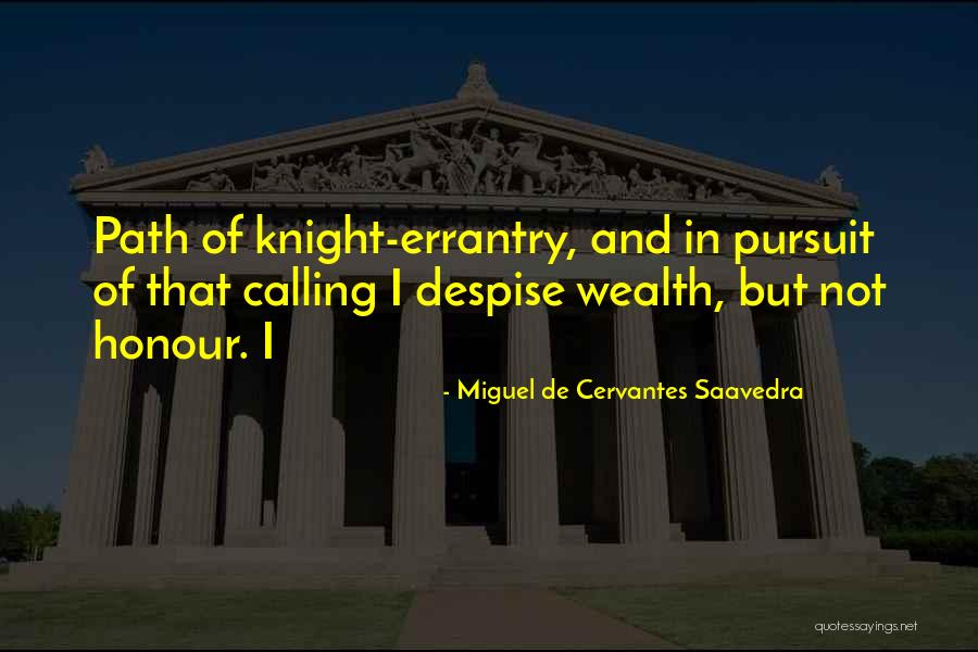 Kennick Builders Quotes By Miguel De Cervantes Saavedra Kennick Builders Quotes By Miguel De Cervantes Saavedra