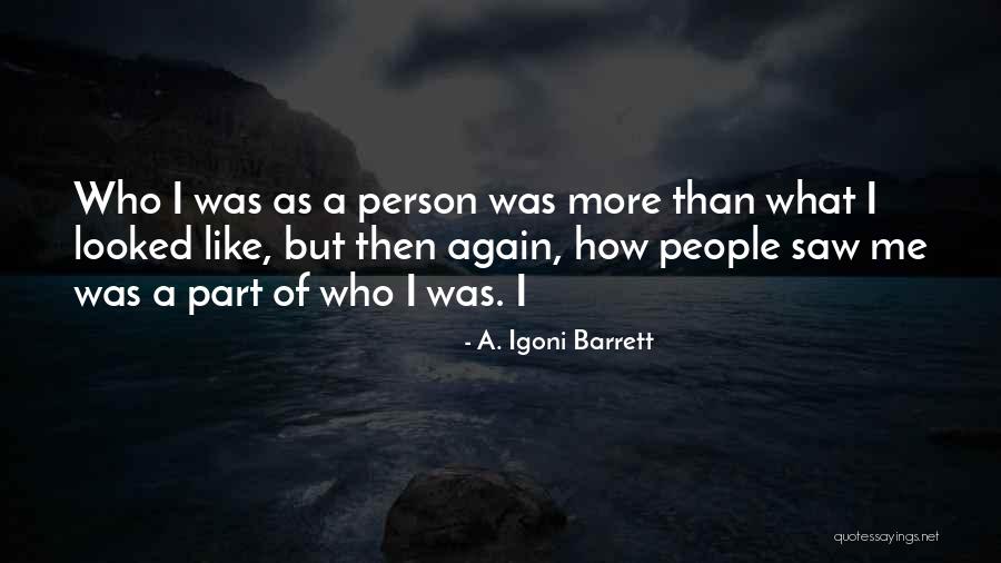 Kennitta Lindsey Quotes By A. Igoni Barrett Kennitta Lindsey Quotes By A. Igoni Barrett