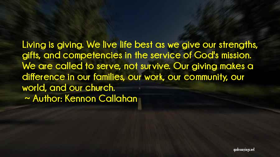 Kennon Callahan Quotes 1605176