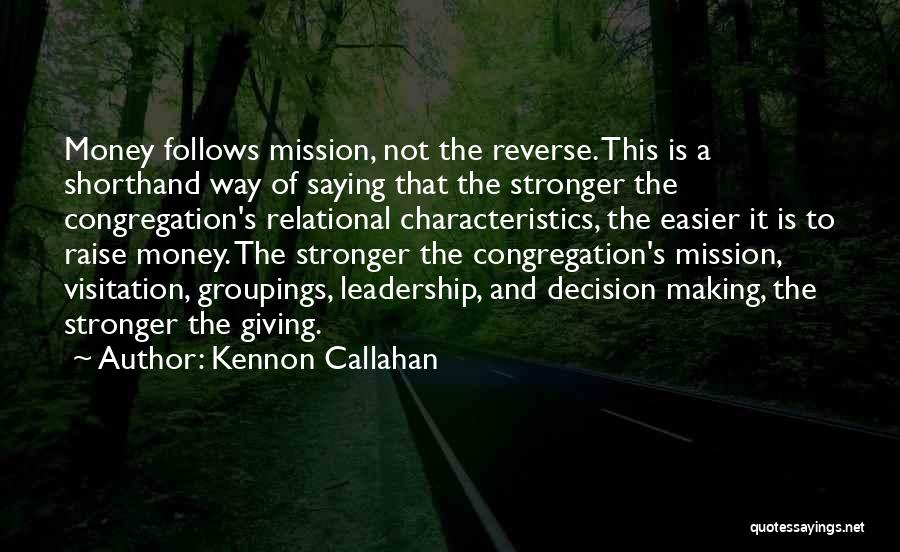 Kennon Callahan Quotes 2214025