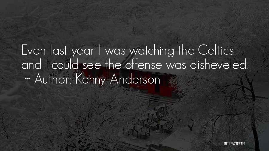 Kenny Anderson Quotes 192446