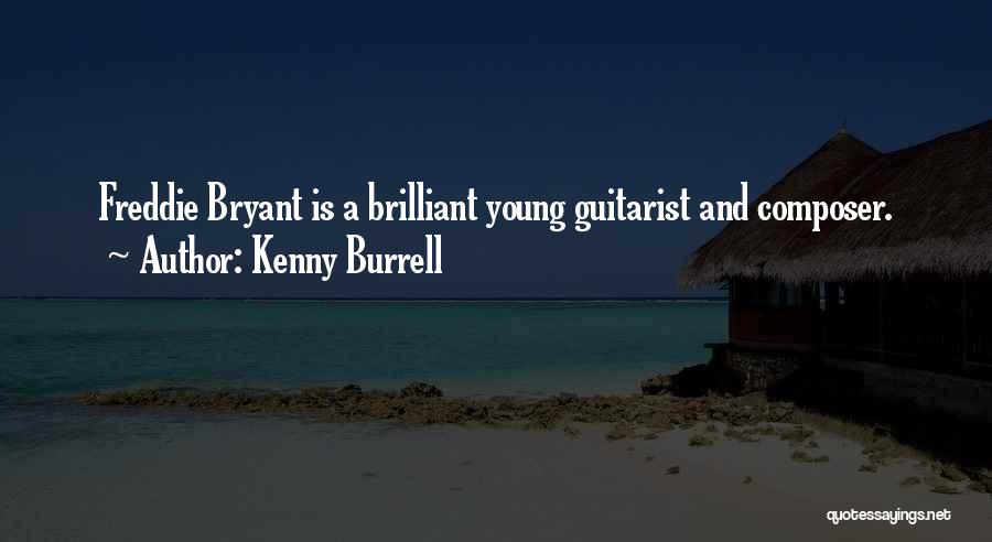 Kenny Burrell Quotes 94801