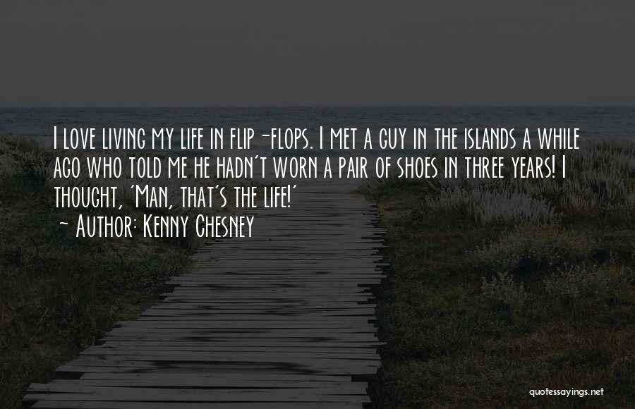 Kenny Chesney Quotes 1025296