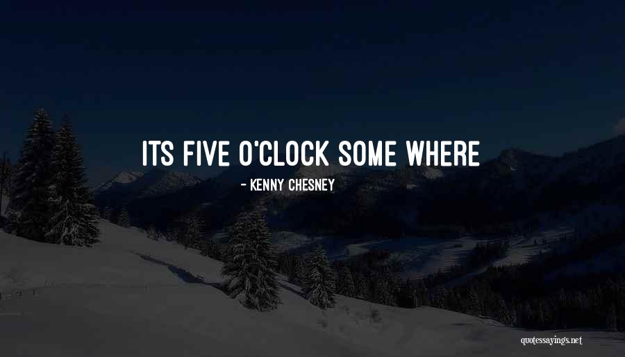 Kenny Chesney Quotes 1175514