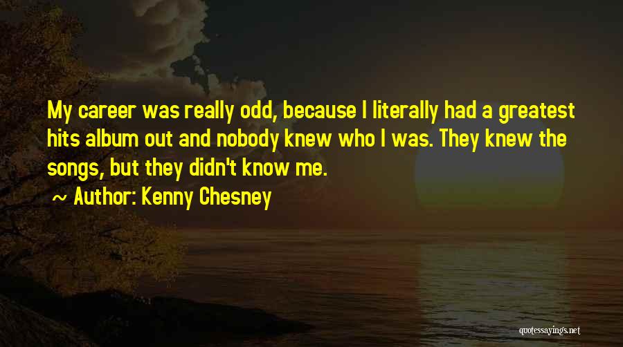 Kenny Chesney Quotes 1216965