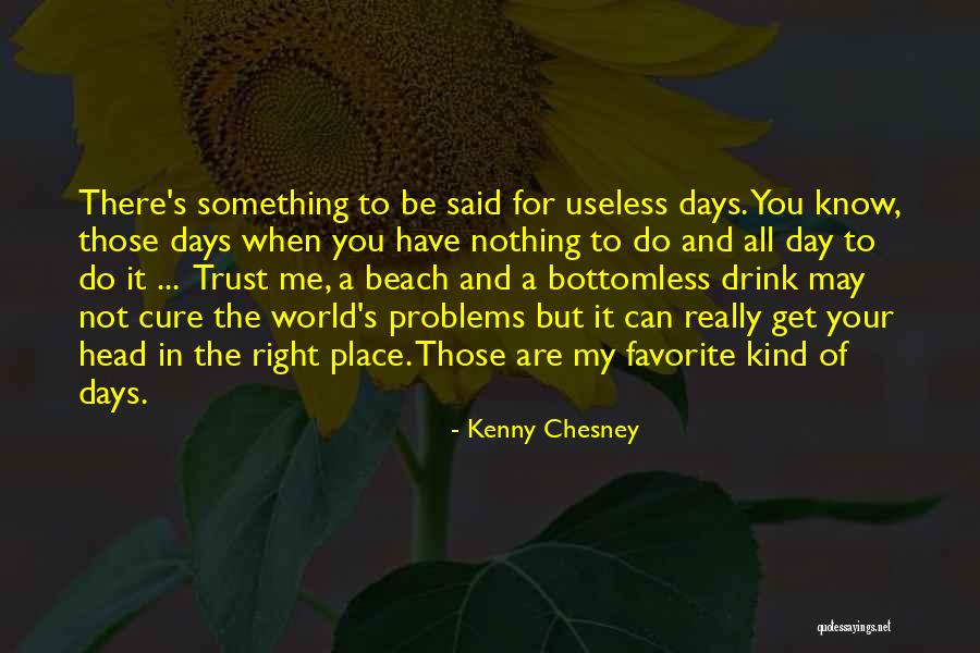 Kenny Chesney Quotes 1301315