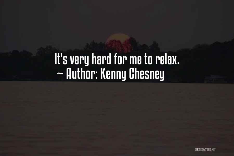 Kenny Chesney Quotes 1739302