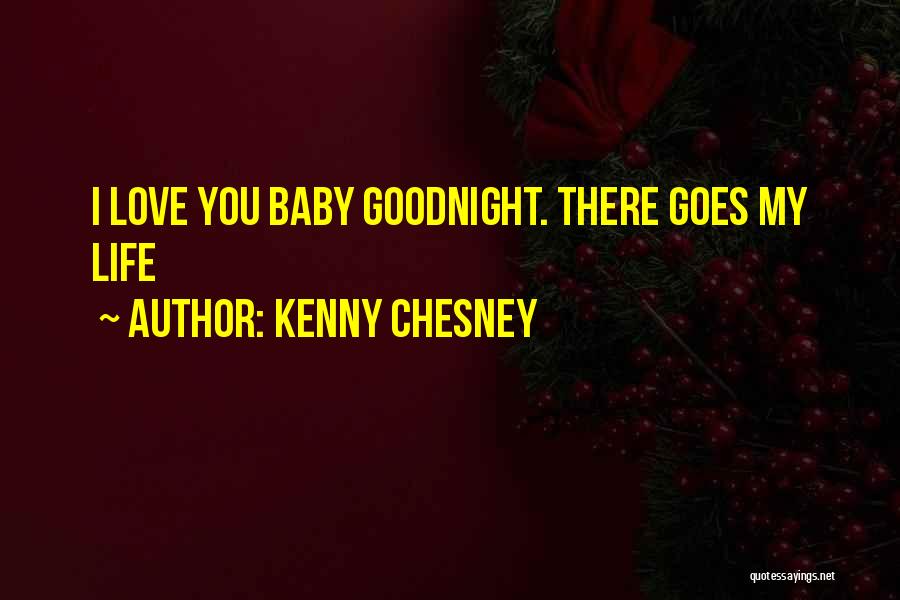 Kenny Chesney Quotes 1793933