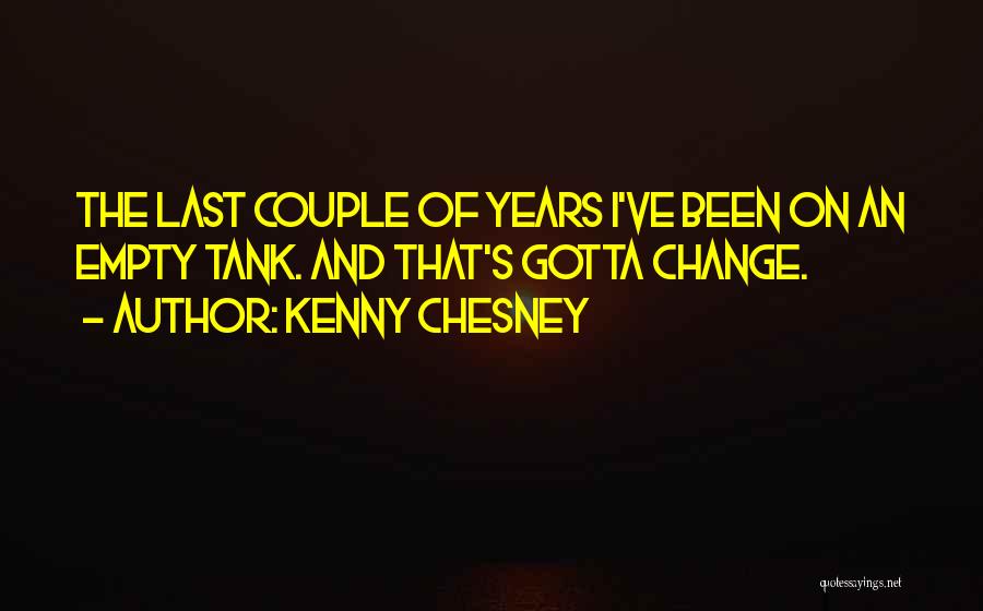 Kenny Chesney Quotes 2185519