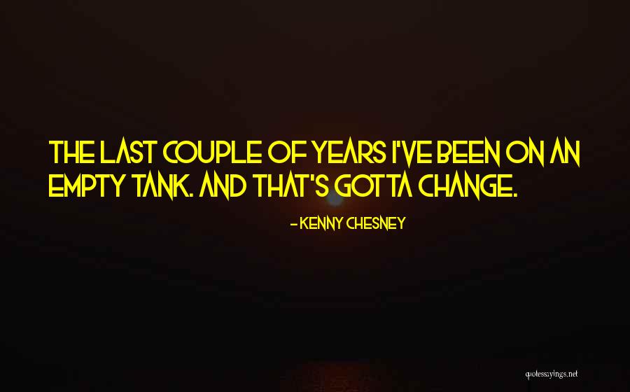 Kenny Chesney Quotes 2185519