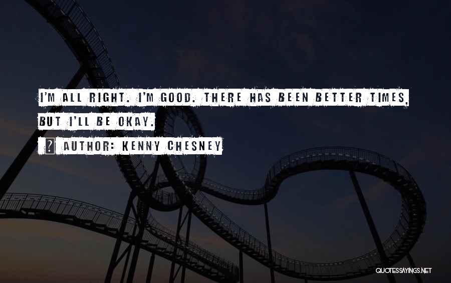 Kenny Chesney Quotes 288072