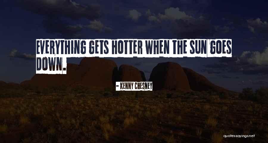 Kenny Chesney Quotes 338254