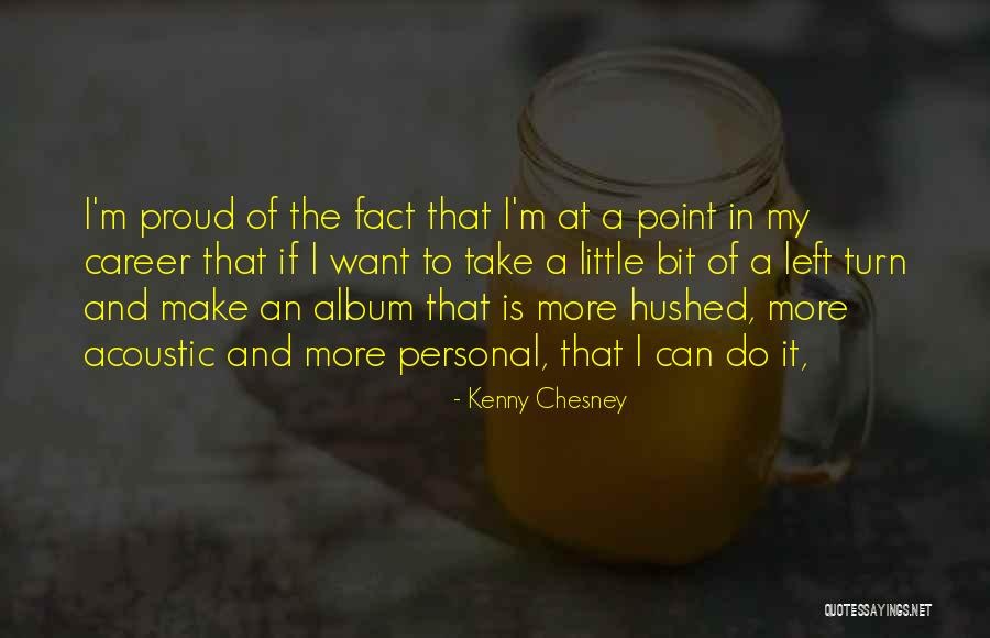 Kenny Chesney Quotes 950753