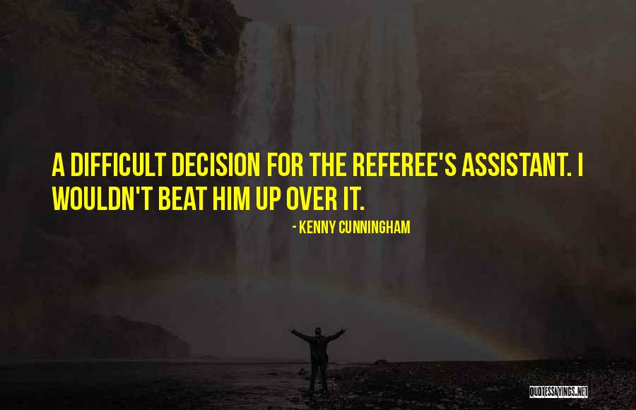 Kenny Cunningham Quotes 1831897 Kenny Cunningham Quotes 1831897