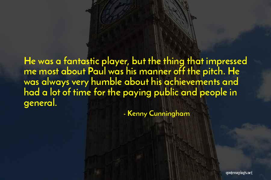 Kenny Cunningham Quotes 2045801 Kenny Cunningham Quotes 2045801