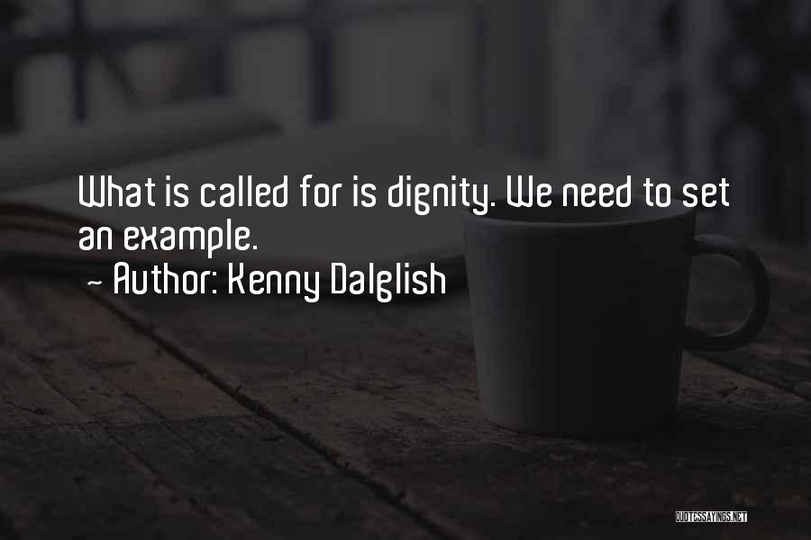 Kenny Dalglish Quotes 1147174