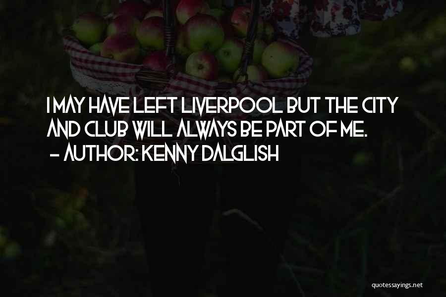 Kenny Dalglish Quotes 1178348