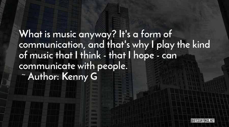 Kenny G Quotes 1845297