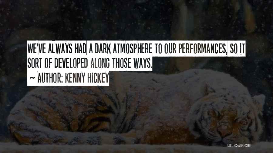 Kenny Hickey Quotes 1119763