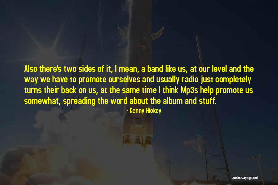 Kenny Hickey Quotes 329898