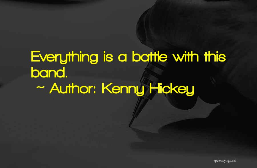Kenny Hickey Quotes 447322