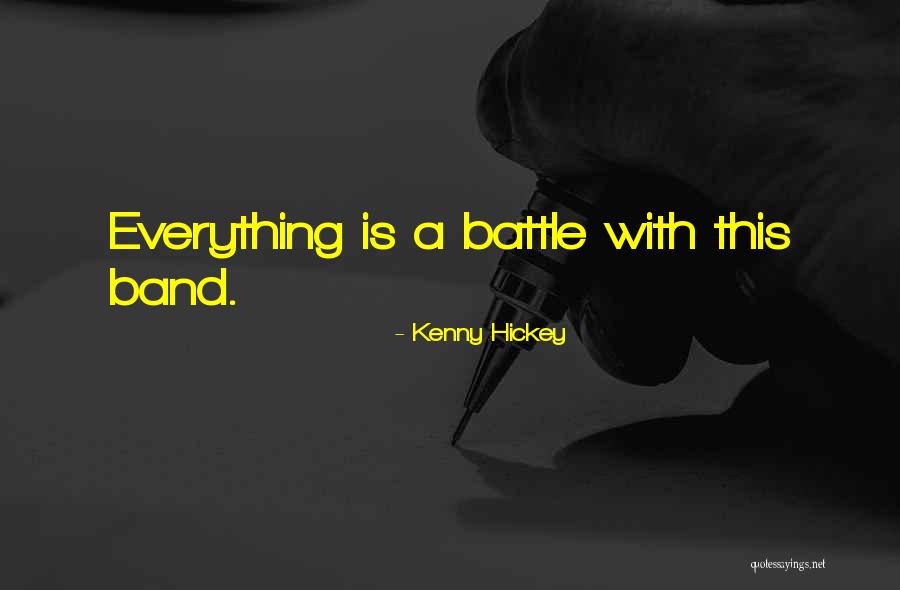 Kenny Hickey Quotes 447322 Kenny Hickey Quotes 447322