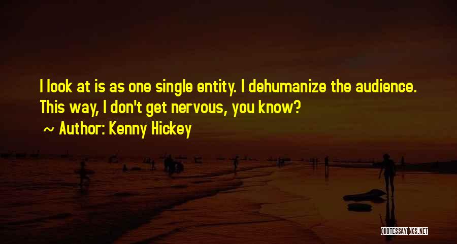 Kenny Hickey Quotes 666106