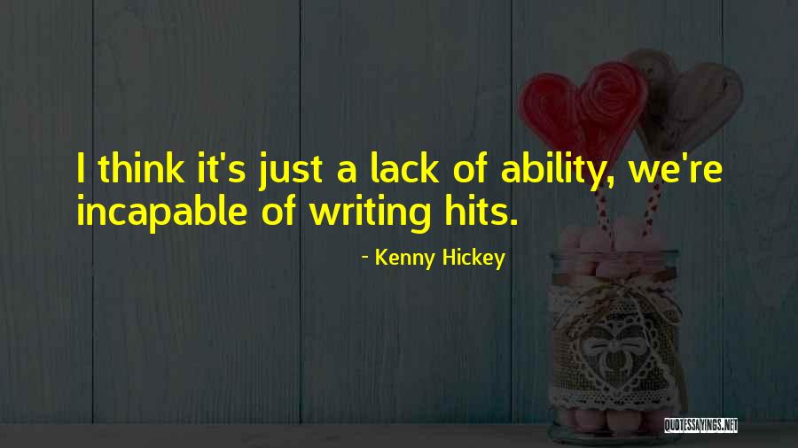 Kenny Hickey Quotes 815284