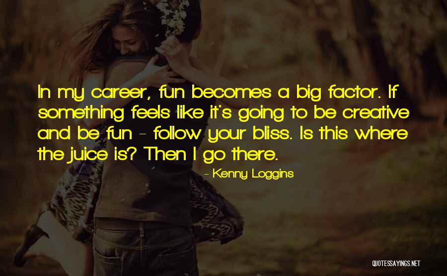 Kenny Loggins Quotes 1504270