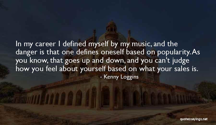 Kenny Loggins Quotes 1808815