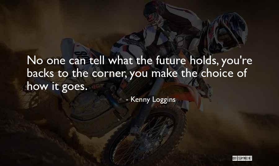 Kenny Loggins Quotes 820949 Kenny Loggins Quotes 820949
