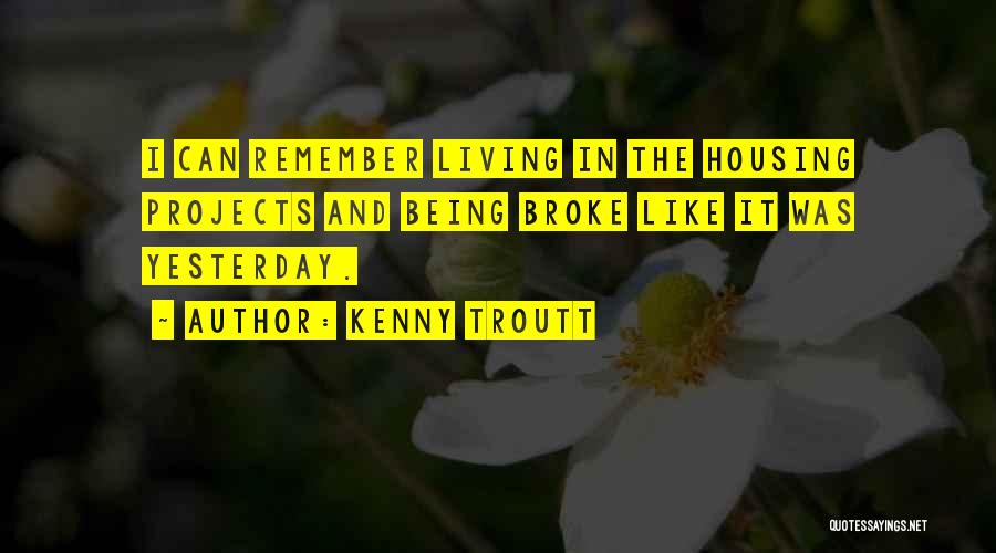 Kenny Troutt Quotes 681355