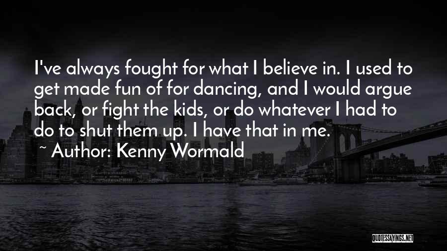 Kenny Wormald Quotes 2173038